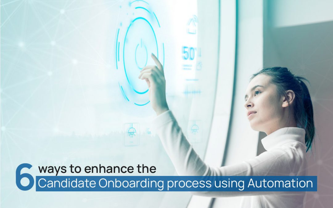Candidate Onboarding: 6 Process Automations for Efficiency