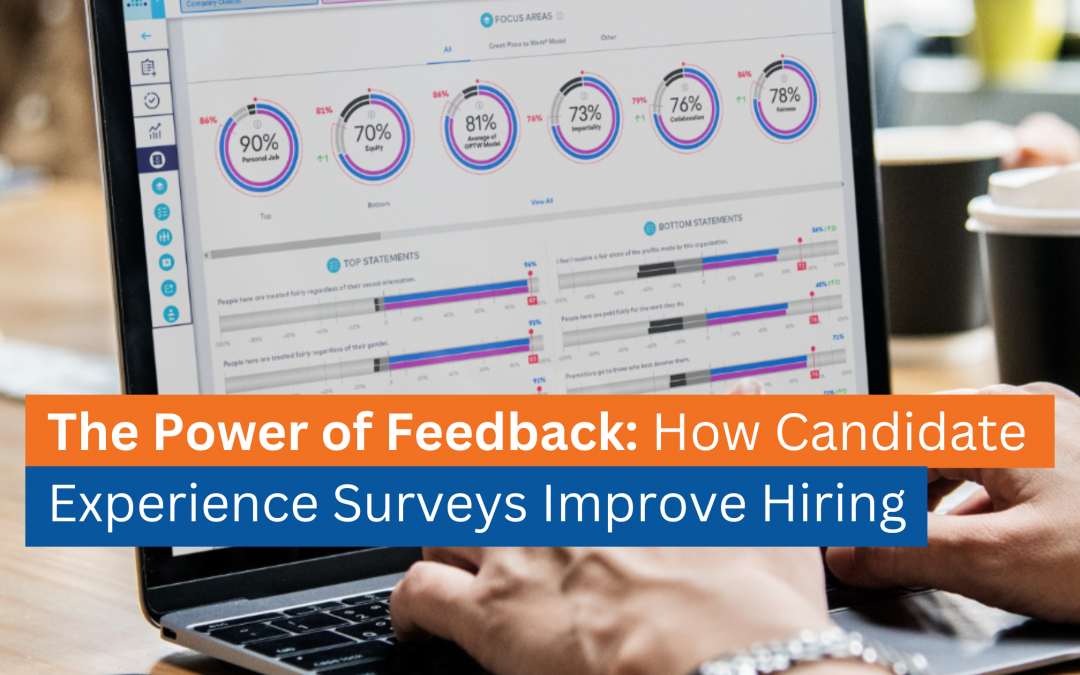 The Power of Feedback: How Candidate Experience Survey Improve Hiring