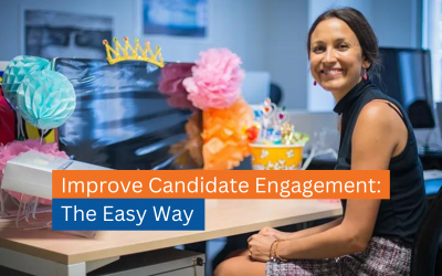 Improve Candidate Engagement the Easy Way